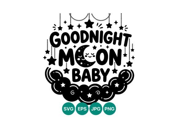 Goodnight Moon Baby Hand Lettering: A Timeless Design for Modern Creations