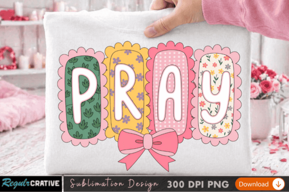 Pray Sublimation PNG Design: Elevating Faith-Based Print on Demand Products