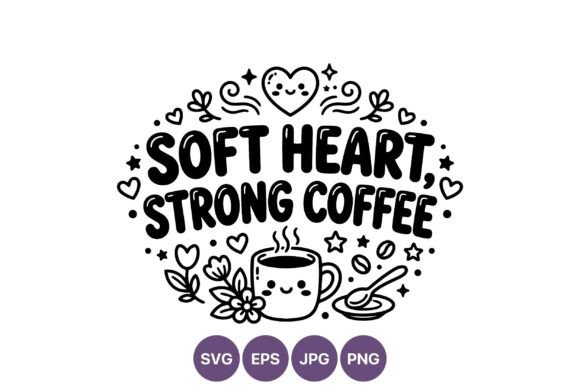 Soft Heart Strong Coffee Vector Art: A Practical Guide for Creators